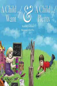 A Child of Want & A Child of Plenty