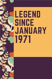 LEGEND SINCE JANUARY 1971 Notebook Birthday Gift