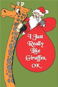 I Just Freaking Love Giraffes, OK