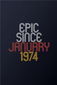 Epic Since 1974: Blank Lined Journal, Happy Birthday Notebook, Diary Perfect Gift For Your Loved Ones