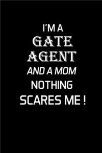 I'm a Gate Agent and a Mom Nothing Scares Me !