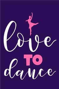 Love To Dance