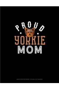 Proud Yorkie Mom