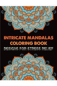 Intricate Mandalas Coloring Book Designs for Stress Relief