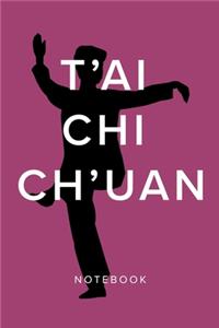 T'ai Chi Ch'uan - Notebook