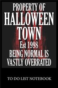 Property Of Halloween Town Est.1998