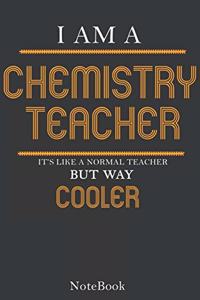 I'm a Chemistry Teacher Notebook, Journal