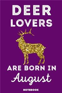 Deer Lovers Are Born In August