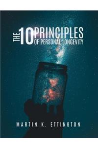 The 10 Principles of Personal Longevity