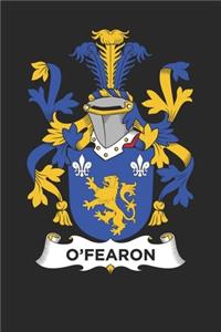 O'Fearon: O'Fearon Coat of Arms and Family Crest Notebook Journal (6 x 9 - 100 pages)