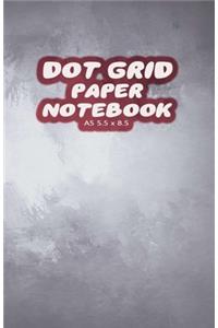 Dot Grid Paper Notebook A5 5.5x8.5