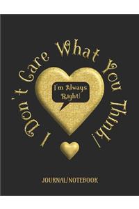 I'm Following My Own Intuition Always! - Journal/Notebook