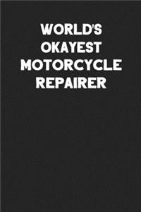 World's Okayest Motorcycle Repairer