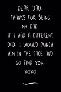Dear Dad, Thanks For Being My Dad