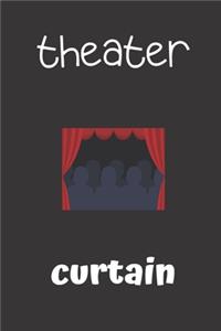 theater curtain: small lined Theater Notebook / Travel Journal to write in (6'' x 9'') 120 pages