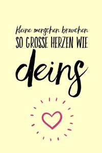 Kleine Menschen Brauchen So Grosse Herzen Wie Deins