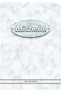 Michelle - Lined Notebook