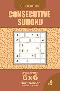 Consecutive Sudoku - 200 Easy Puzzles 6x6 (Volume 9)