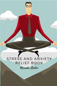 Stress And Anxiety Relief Book