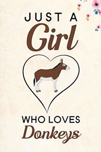 Just A Girl Who Loves Donkeys