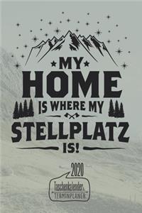 My Home is where my Stellplatz is I Taschenkalender & Terminplaner 2020