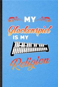 My Glockenspiel Is My Religion