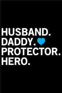 Husband Daddy Protector Hero