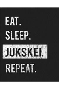 Eat Sleep Jukskei Repeat