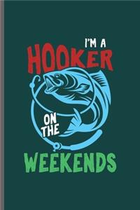 I'm a Hooker on the weekends