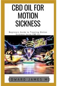 CBD Oil for Motion Sickness