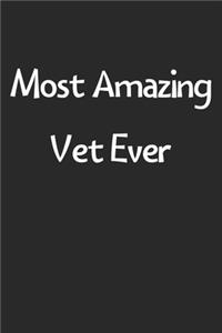 Most Amazing Vet Ever