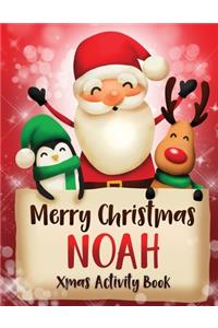 Merry Christmas Noah: Fun Xmas Activity Book, Personalized for Children, perfect Christmas gift idea