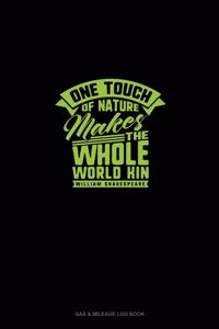 One Touch Of Nature Makes The Whole World Kin