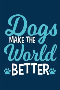 Dogs Make World Better