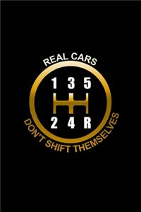 Real cars don't shift themselves