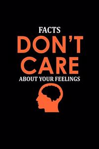 Facts don't care about your feelings