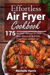 Effortless Air Fryer Cookbook