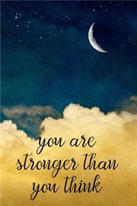 You Are Stronger Than You Think