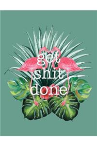 Get Shit Done