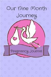 Our Nine Month Journey Pregancy Journal