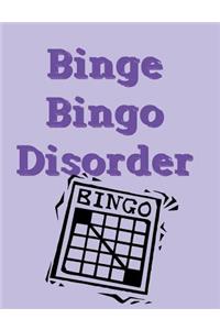 Binge Bingo Disorder Notebook