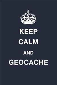 Keep Calm and Geochache