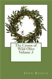 The Crown of Wild Olive Volume 3