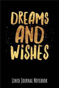Dreams and Wishes