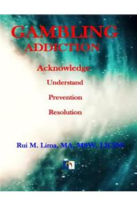 Gambling Addiction - A Self-Discover Workbook