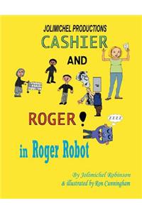 Cashier and Roger in Roger Robot
