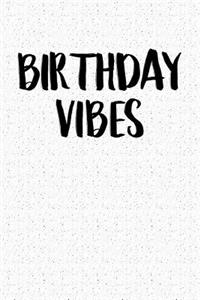 Birthday Vibes