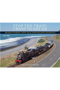 Stop the Train! I Want to Get on