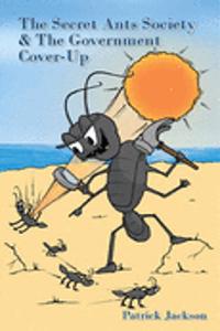 Secret Ant Society and the Government Cover-up