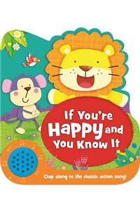 If You're Happy and You Know It